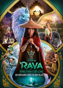 Phim Phim Raya Và Rồng Thần Cuối Cùng (Raya and the Last Dragon - 2021)