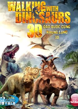 Phim Dạo Bước Cùng Khủng Long – Walking with Dinosaurs (2013)