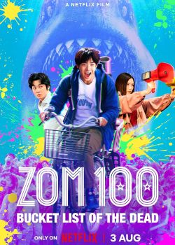 Phim Phim Zom 100: Bucket List of the Dead (2023)