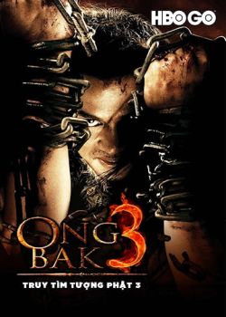 Phim Ong Bak 3 (2010) – Truy Tìm Tượng Phật 3